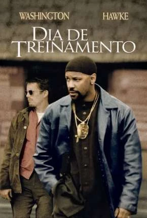 Dia de Treinamento – Training Day Dublado e Dual Áudio Torrent BluRay 1080p – Download [2001]