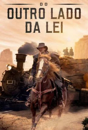 Do Outro Lado da Lei Dublado e Dual Áudio Torrent 1080p – Download