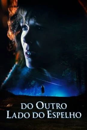 Do Outro Lado do Espelho Dublado e Dual Áudio Torrent 1080p – Download