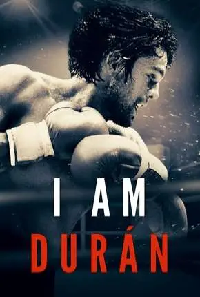 Do Panamá ao Mundo – I Am Durán Dublado Torrent 720p – Download [2019]