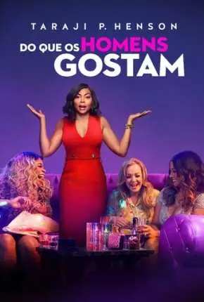 Do Que os Homens Gostam Dublado e Dual Áudio Torrent BluRay 720p 1080p – Download [2019]