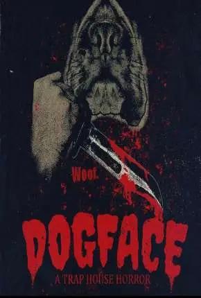 Dogface - A TrapHouse Horror - Legendado  Torrent 1080p - Download