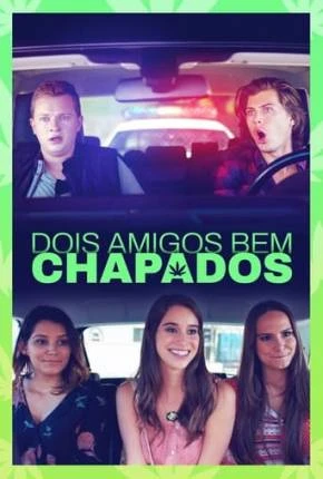 Dois Amigos Bem Chapados Dublado Torrent 1080p – Download