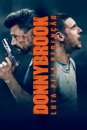 Donnybrook - Luta pela Redenção Dublado e Dual Áudio Torrent BluRay 720p 1080p - Download