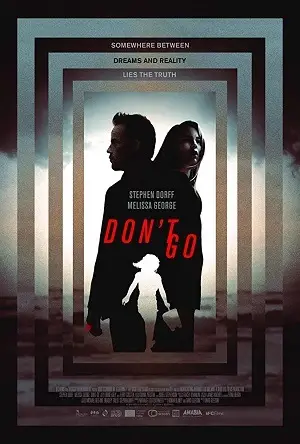 Dont Go – Legendado  Torrent 720p 1080p – Download [2018]