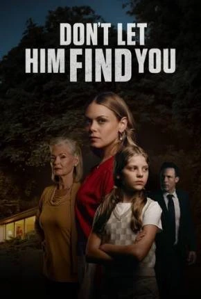 Dont Let Him Find You – Legendado e Dublado  Torrent 1080p – Download
