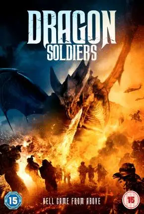 Dragon Soldiers – Legendado  Torrent 1080p – Download [2020]