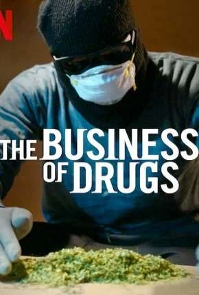 Drogas – Oferta e Demanda – 1ª Temporada Dublada e Dual Áudio Torrent 720p 1080p – Download