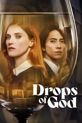 Drops of God – Gotas Divinas 1ª Temporada Legendada  Torrent 720p 2160p 1080p – Download