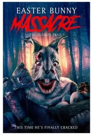 Easter Bunny Massacre – The Bloody Trail – Legendado  Torrent 720p – Download [2023]