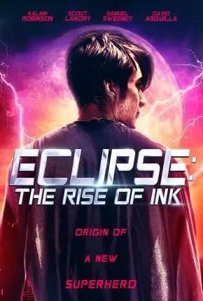 Eclipse – The Rise of Ink – Legendado  Torrent 1080p – Download [2018]