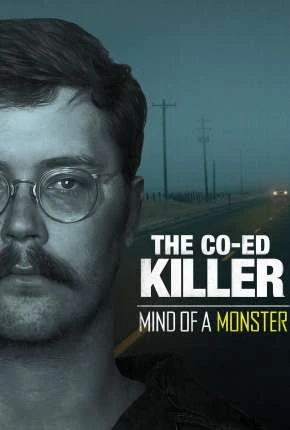 Ed Kemper – A Mente de um Monstro – Minissérie – Completa Dublado e Dual Áudio Torrent 1080p – Download [2022]