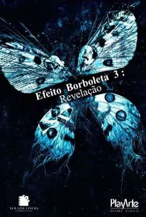 Efeito Borboleta 3 – Revelação – DVD-R Dublado e Dual Áudio Torrent DVDRip DVD-R 480p – Download [2009]