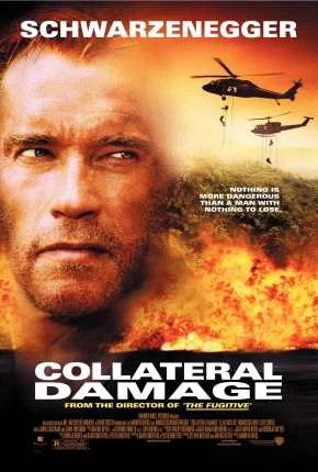 Efeito Colateral – Collateral Damage Dublado e Dual Áudio Torrent BluRay 1080p – Download [2002]