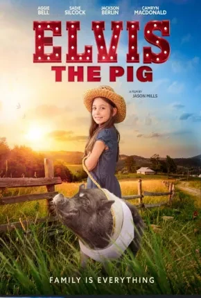Elvis the Pig – Legendado  Torrent 1080p – Download