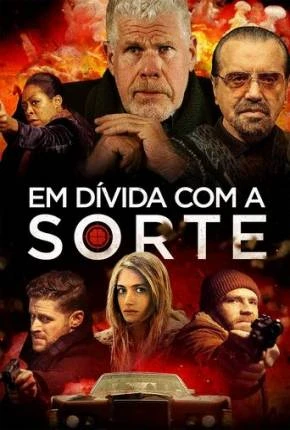 Em Dívida com a Sorte Dublado e Dual Áudio Torrent 1080p – Download
