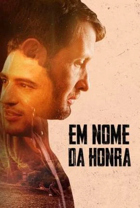 Em Nome da Honra Dublado e Dual Áudio Torrent 1080p – Download