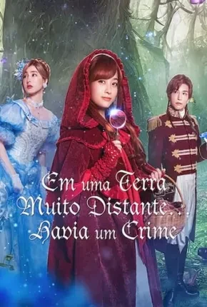 Em uma Terra Muito Distante… Havia um Crime Dublado e Dual Áudio Torrent 1080p – Download