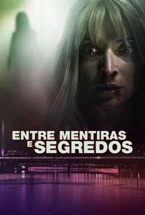 Entre Mentiras e Segredos Dublado e Dual Áudio Torrent 1080p – Download