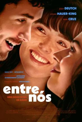 Entre Nós – Uma Dose Extra de Amor – CAM – Legendado  Torrent TS CAM – Download