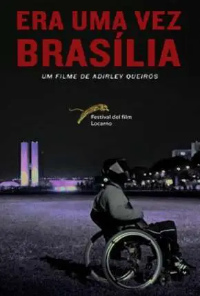 Era Uma Vez Brasília Nacional Torrent 1080p – Download [2017]