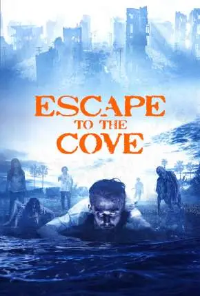 Escape to the Cove – The Cove Legendado  Torrent 720p – Download [2021]