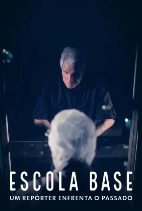 Escola Base – Um Repórter Enfrenta o Passado Nacional Torrent 1080p – Download