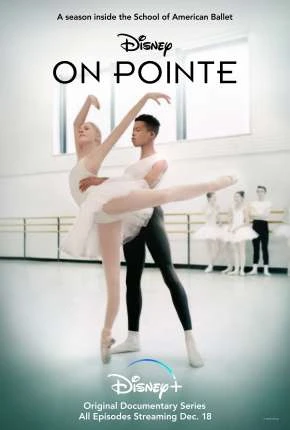Escola de Balé Americano – On Pointe 1ª Temporada Completa Legendada  Torrent 1080p – Download