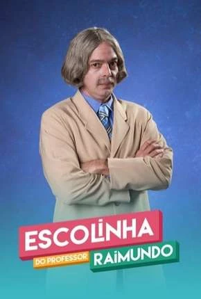 Escolinha do Professor Raimundo – Nova Geração – 5ª Temporada Completa Nacional Torrent 720p – Download