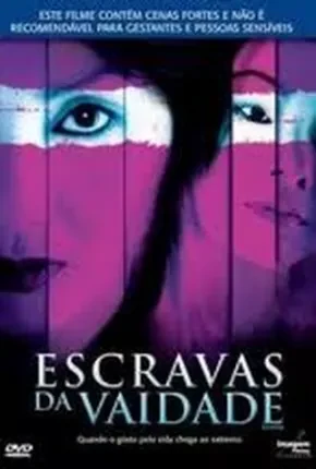 Escravas da Vaidade – Legendado   DVDRip DVD-R – Download [2004]