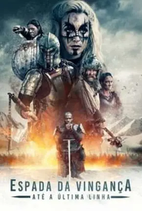 Espada da Vingança – Até a Última Linha Dublado e Dual Áudio Torrent 720p 1080p – Download [2020]