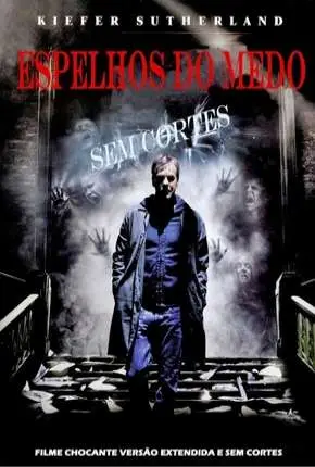 Espelhos do Medo - Mirrors Dublado e Dual Áudio Torrent BluRay 720p 1080p - Download