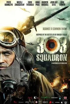 Esquadrão 303 Dublado e Dual Áudio Torrent BluRay 720p 1080p – Download [2020]