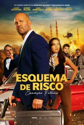 Esquema de Risco – Operação Fortune – Legendado  Torrent TS CAM 480p 1080p – Download [2023]