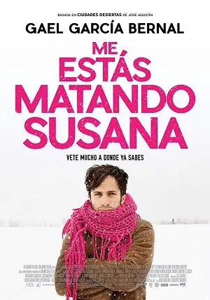 Estás Me Matando Susana – Legendado  Torrent BluRay 720p 1080p – Download [2019]