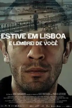 Estive em Lisboa e Lembrei de Você Nacional Torrent 720p – Download [2015]