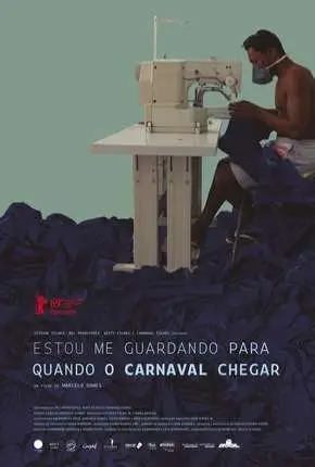 Estou Me Guardando Para Quando O Carnaval Chegar Nacional Torrent 1080p – Download [2019]