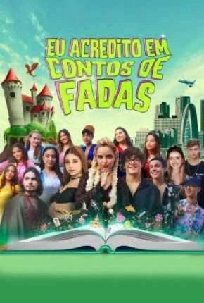 Eu Acredito em Conto de Fadas Dublado Torrent 1080p – Download [2022]