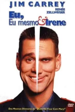 Eu, Eu Mesmo e Irene – Me, Myself e Irene Dublado Torrent BluRay 720p – Download [2000]