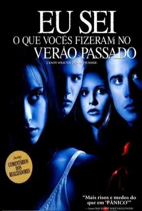 Eu Sei O Que Vocês Fizeram No Verão Passado – Todos os Filmes Dublado e Dual Áudio Torrent BluRay 1080p – Download [1997]