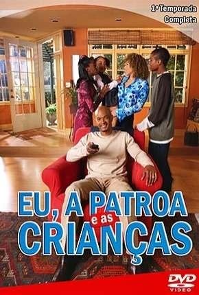 Eu, a Patroa e as Crianças – 1ª Temporada Dublada Torrent BluRay 720p – Download
