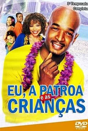 Eu, a Patroa e as Crianças – 3ª Temporada Dublada Torrent BluRay 720p – Download