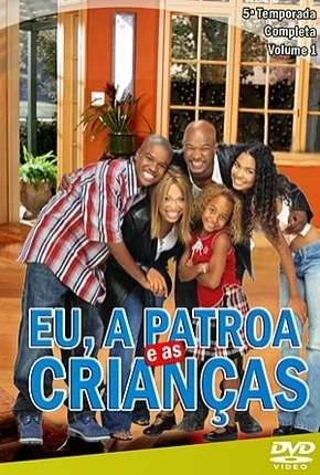 Eu, a Patroa e as Crianças – 5ª Temporada Dublada Torrent BluRay 720p – Download