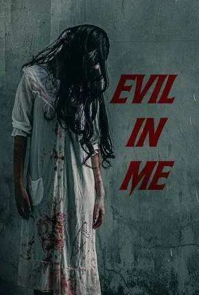 Evil in Me – Legendado e Dublado  Torrent 720p – Download