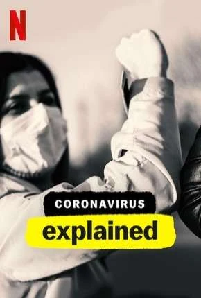 Explicando… O Coronavírus – Completa – Legendada  Torrent 720p 1080p – Download