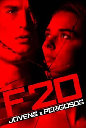 F20 – Jovens e Perigosos Dublado Torrent 1080p – Download