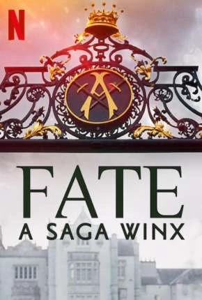 Fate – A Saga Winx – 2ª Temporada Dublada e Dual Áudio Torrent 720p 1080p – Download