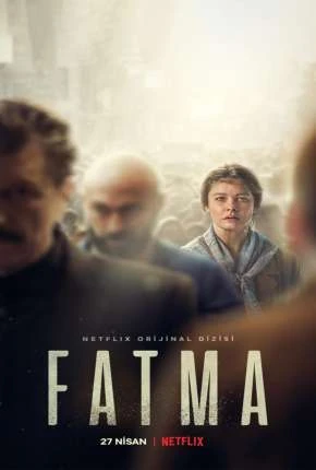 Fatma – 1ª Temporada Completa Dublada e Dual Áudio Torrent 1080p – Download