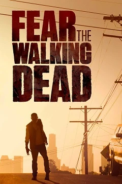Fear The Walking Dead  – Primeira Temporada Dublada e Dual Áudio Torrent  – Download
