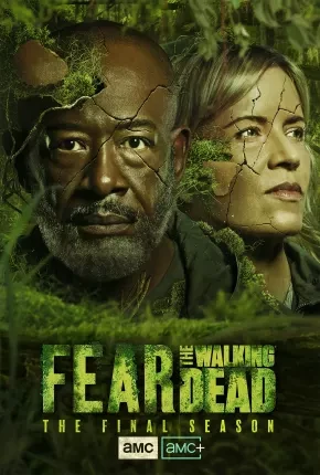 Fear the Walking Dead – 8ª Temporada Dublada e Dual Áudio Torrent 720p 1080p – Download